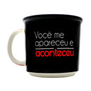Caneca Xicara Tom Dia Dos Namorados Você Me Apareceu e Aconteceu 350ml Megalomania